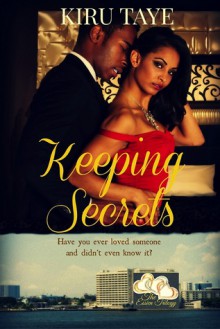 Keeping Secrets (The Essien Trilogy, #1) - Kiru Taye