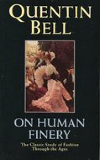 On Human Finery - Quentin Bell