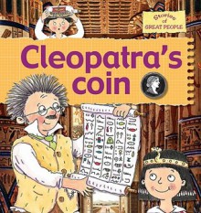 Cleopatra's Coin (Stories of Great People) - Gerry Bailey, Karen Foster