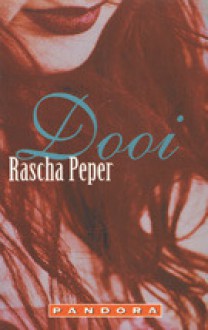 Dooi - Rascha Peper