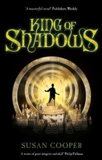 King of Shadows - Susan Cooper