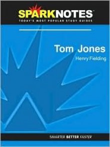 Tom Jones (SparkNotes Literature Guide Series) - SparkNotes Editors, Henry Fielding