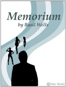 Memorium - Basil Wells