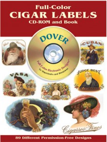 Full-Color Cigar Labels CD-ROM and Book - Dover Publications Inc.