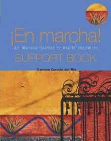 En Marcha an Intensive Spanish Course for Beginners - Carmen Garcia del Rio