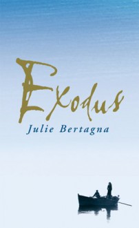 Exodus - Julie Bertagna