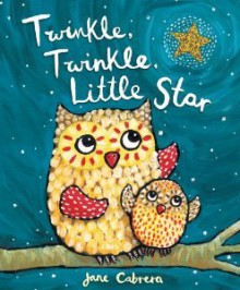 Twinkle Twinkle Little Star - Jane Cabrera