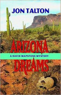 Arizona Dreams - Jon Talton