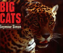 Big Cats - Seymour Simon