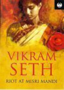 Riot At Misri Mandi (Phoenix 60p Paperbacks) - Vikram Seth