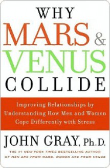 Why Mars and Venus Collide (eBook) - John Gray