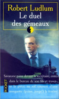 Le Duel Des Gémeaux - Robert Ludlum