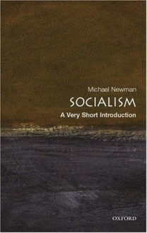 Socialism: A Very Short Introduction (Very Short Introductions) - Michael Newman