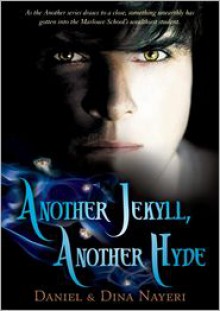 Another Jekyll, Another Hyde - Daniel Nayeri, Dina Nayeri