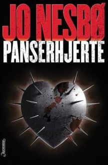 Panserhjerte (Harry Hole #8) - Jo Nesbo