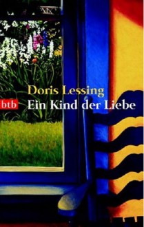 Kind der Liebe - Doris Lessing