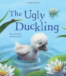 Children's Classic Fairy Tales: The Ugly Duckling - Parragon Books