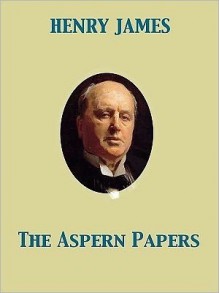 The Aspern Papers - Henry James