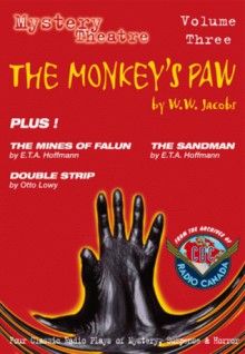 The Monkey's Paw Plus 3 other Tales of Mystery, Suspense and Horror - W.W. Jacobs, Scenario Productions, John Bethune, Gavin Douglas