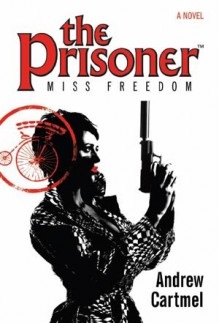 Miss Freedom - Andrew Cartmel