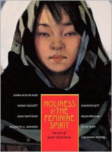 Holiness and the Feminine Spirit: The Art of Janet McKenzie - Susan Perry