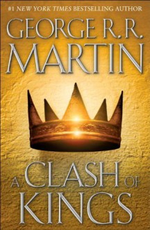 A Clash of Kings (A Song of Ice and Fire, Book 2) [Hardcover] [1999] (Author) George R.R. Martin - 