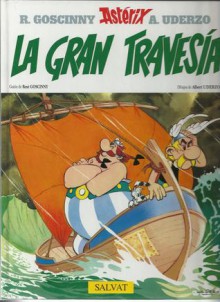 La Gran Travesía - René Goscinny, Albert Uderzo