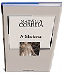 A Madona (Colecção Mil Folhas, #88) - Natália Correia