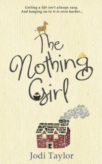 The Nothing Girl - Jodi Taylor