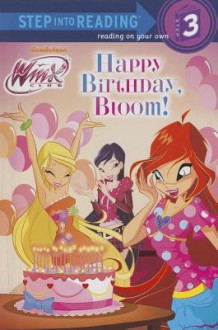 Happy Birthday, Bloom! (Winx Club) - Mary Tillworth, Cartobaleno