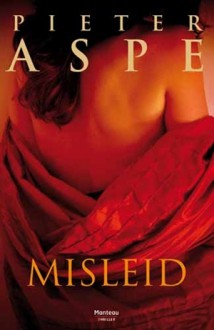 Misleid - Pieter Aspe