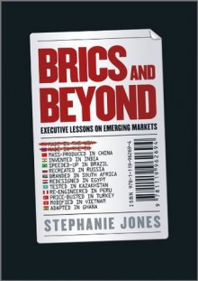 BRICs and Beyond: Lessons on Emerging Markets - Stephanie Jones