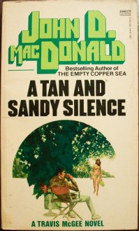 Tan and Sand Silence - John D. MacDonald