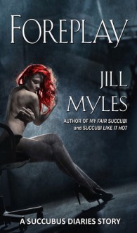 Foreplay - Jill Myles