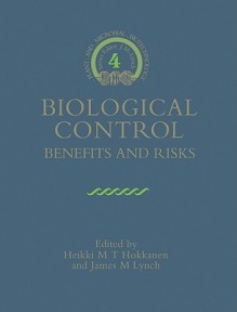 Biological Control: Benefits and Risks - Heikki M. T. Hokkanen, James M. Lynch