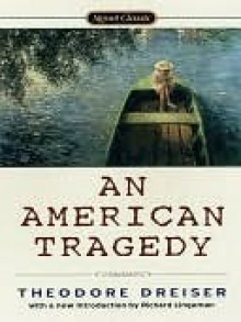 An American Tragedy - Theodore Dreiser