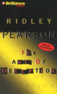 The Art of Deception - Ridley Pearson, Dick Hill