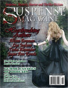 Suspense Magazine February 2011 - John Raab, Allison Brennan, Jayne Ann Krentz, Leslie Tentler, Lisa Jackson, Tasha Alexander, Donald Allen Kirch, Starr Gardinier Reina