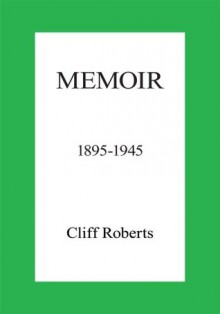 Memoir - Cliff Roberts