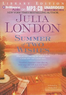 Summer of Two Wishes - Julia London, Natalie Ross