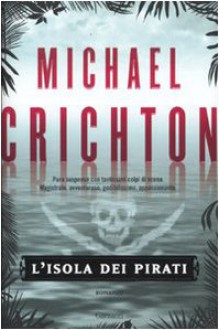 L'isola dei pirati - Michael Crichton, Gianni Pannofino