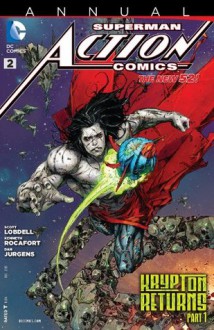 Action Comics (2011- ) Annual #2 - Scott Lobdell, Dan Jurgens, Kenneth Rocafort