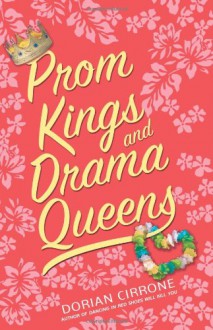 Prom Kings and Drama Queens - Dorian Cirrone