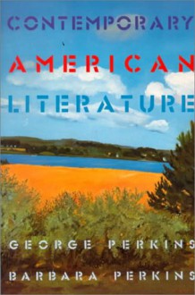 Contemporary American Literature - George B. Perkins, Barbara Perkins