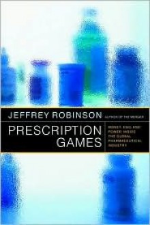 Prescription Games - Jeffrey Robinson