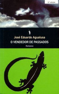 O Vendedor de Passados - José Eduardo Agualusa