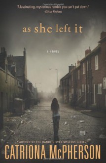 As She Left It - Catriona McPherson
