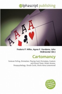 Cartomancy - Agnes F. Vandome, John McBrewster, Sam B Miller II