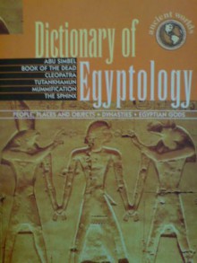 Dictionary of Egyptology (Ancient worlds) - Geddes & Grosset