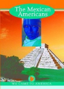 The Mexican Americans - Barry Moreno